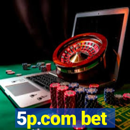5p.com bet